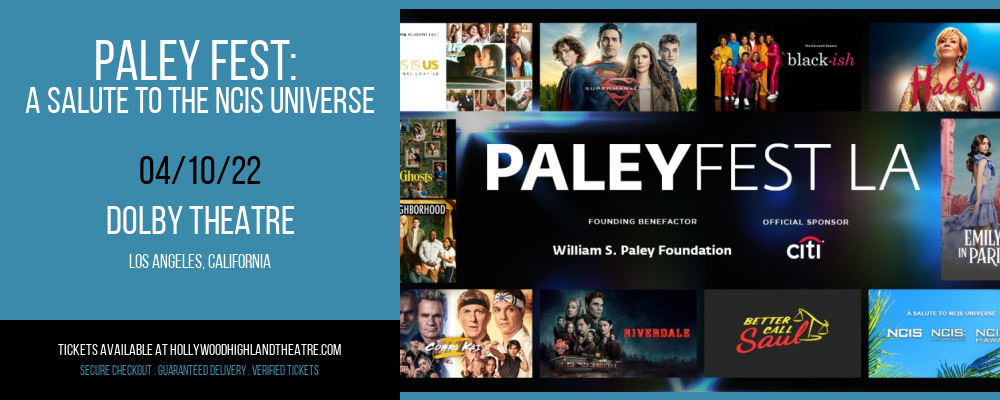 Paley Fest: A Salute to the NCIS Universe at Dolby Theatre tickets Paley Fest: A Salute to the NCIS Universe at Dolby Theatre