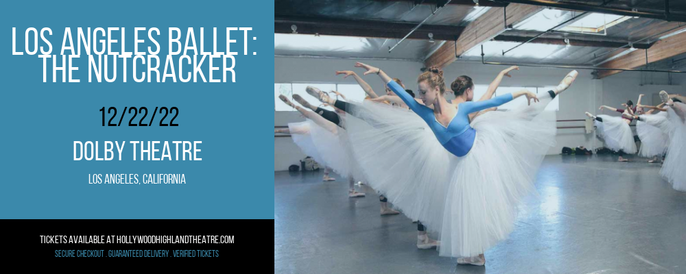 Los Angeles Ballet: The Nutcracker at Dolby Theatre tickets Los Angeles Ballet: The Nutcracker at Dolby Theatre