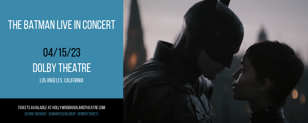 The Batman Live In Concert at Dolby Theatre