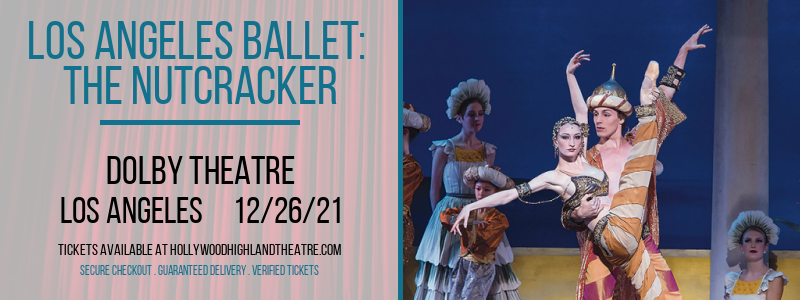 Los Angeles Ballet: The Nutcracker at Dolby Theatre tickets Los Angeles Ballet: The Nutcracker at Dolby Theatre