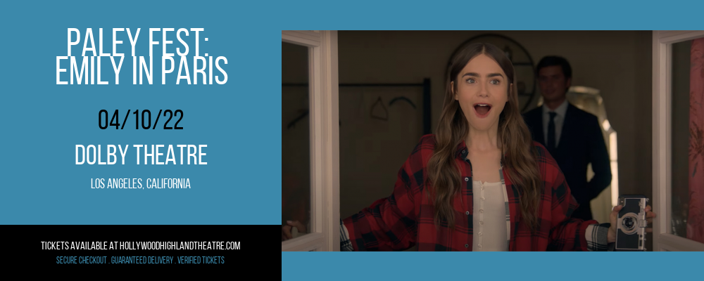 Paley Fest: Emily in Paris at Dolby Theatre tickets Paley Fest: Emily in Paris at Dolby Theatre