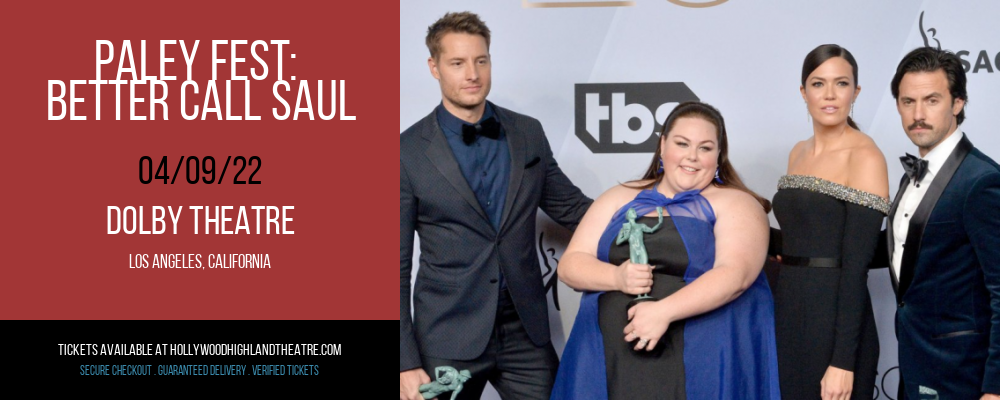 Paley Fest: Better Call Saul at Dolby Theatre tickets Paley Fest: Better Call Saul at Dolby Theatre