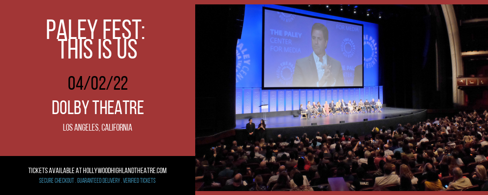 Paley Fest: This Is Us at Dolby Theatre tickets Paley Fest: This Is Us at Dolby Theatre