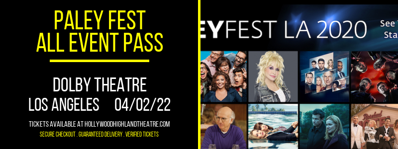 Paley Fest - All Event Pass at Dolby Theatre tickets Paley Fest - All Event Pass at Dolby Theatre