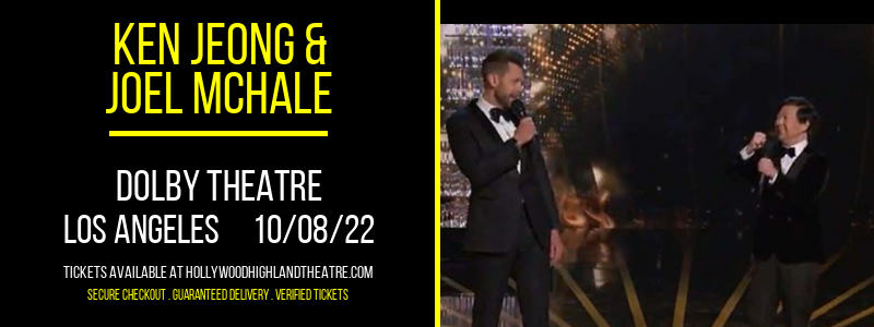Ken Jeong & Joel McHale at Dolby Theatre tickets Ken Jeong & Joel McHale at Dolby Theatre