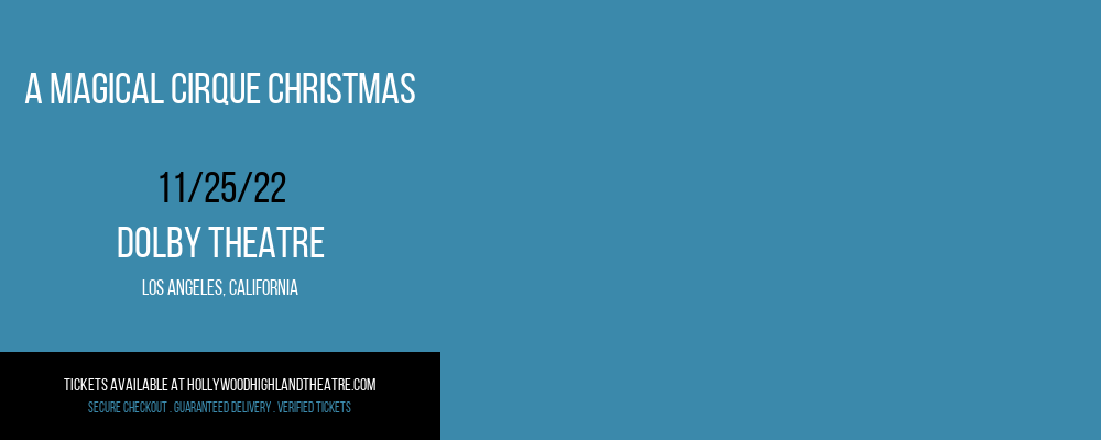A Magical Cirque Christmas at Dolby Theatre tickets A Magical Cirque Christmas at Dolby Theatre