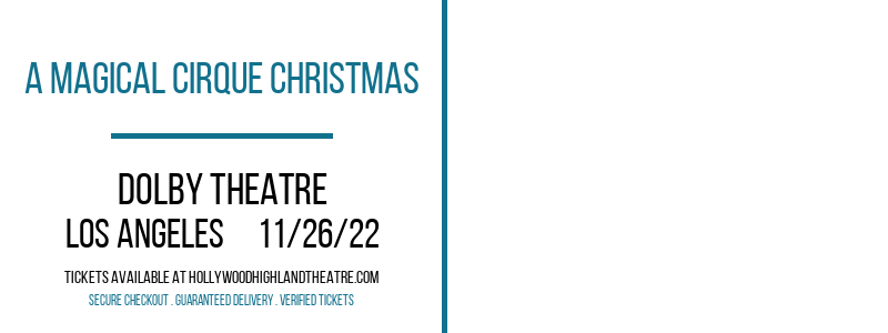 A Magical Cirque Christmas at Dolby Theatre tickets A Magical Cirque Christmas at Dolby Theatre