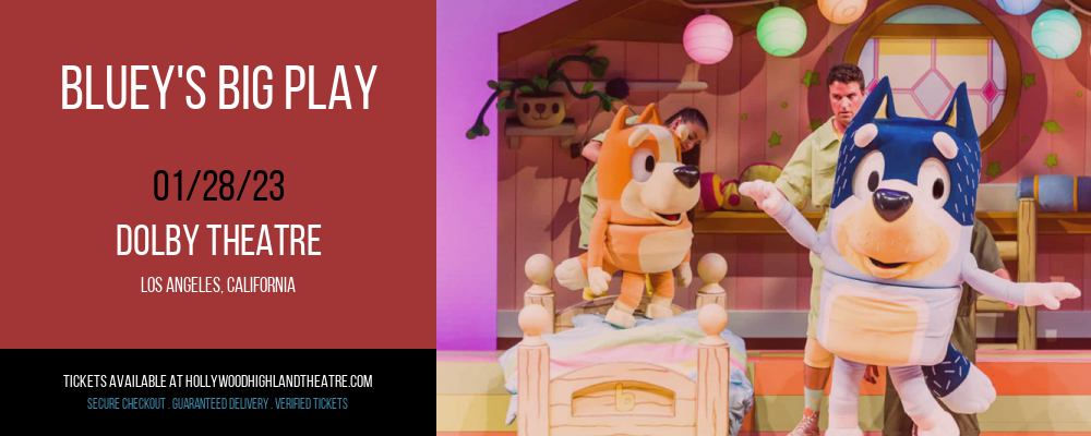 Bluey's Big Play at Dolby Theatre tickets Bluey's Big Play at Dolby Theatre