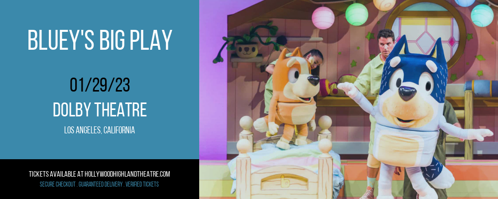 Bluey's Big Play at Dolby Theatre tickets Bluey's Big Play at Dolby Theatre