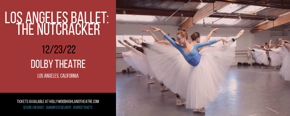 Los Angeles Ballet: The Nutcracker at Dolby Theatre tickets Los Angeles Ballet: The Nutcracker at Dolby Theatre