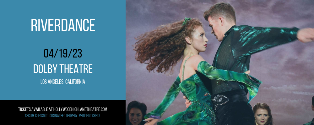 Riverdance at Dolby Theatre tickets Riverdance at Dolby Theatre