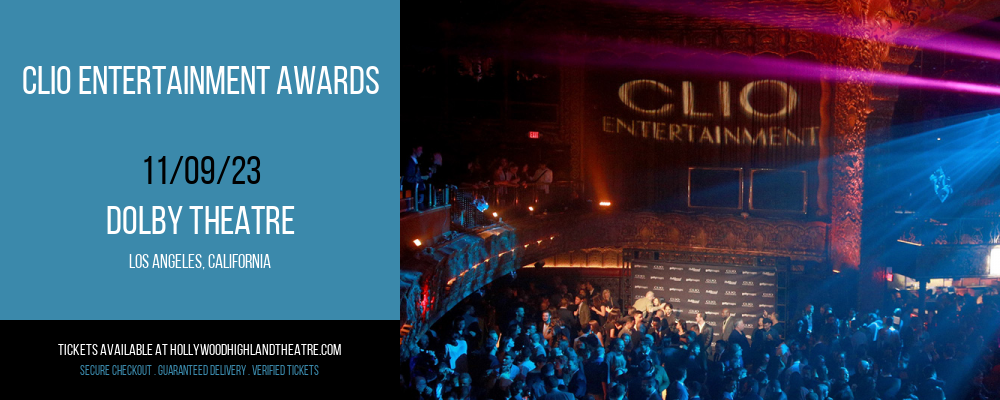 Clio Entertainment Awards at Dolby Theatre