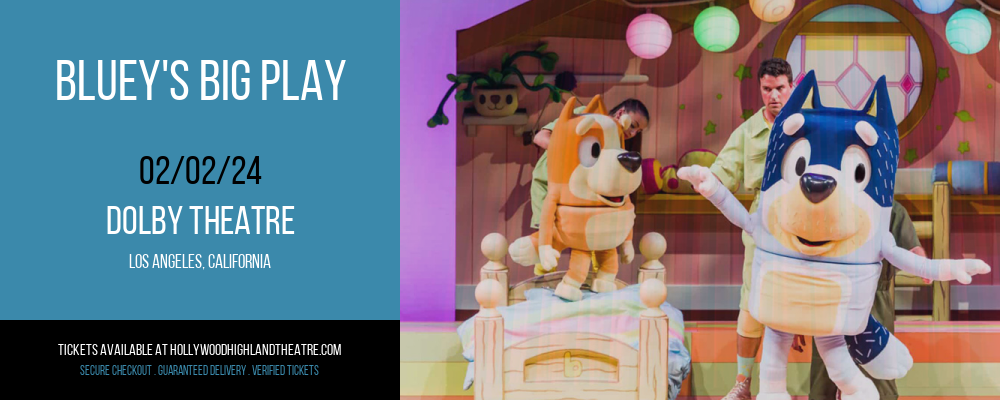 Bluey's Big Play at Dolby Theatre