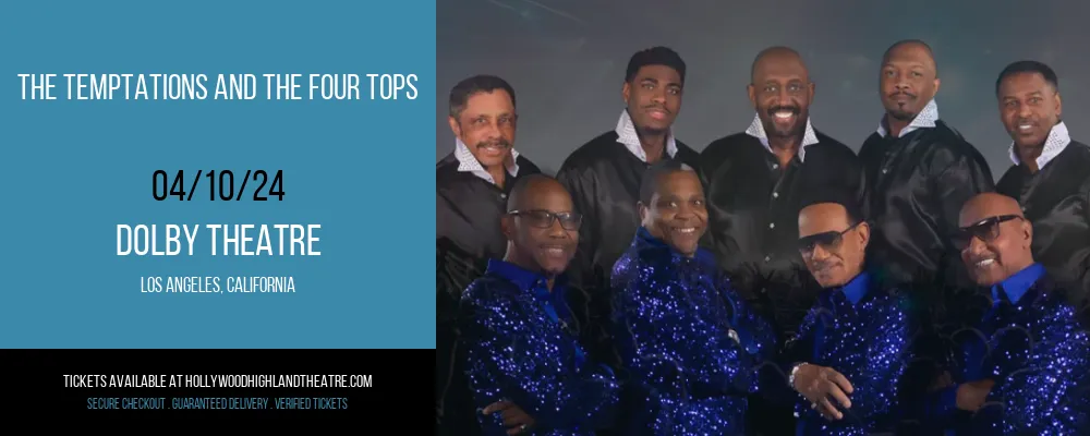 The Temptations and The Four Tops at Dolby Theatre